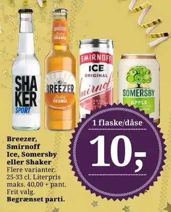 Breezer, smirnoff ice, somersby eller shaker