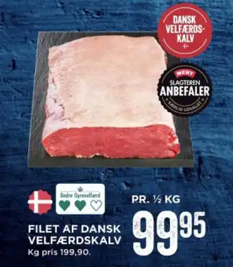 MENY FILET AF DANSK VELFÆRDSKALV tilbud