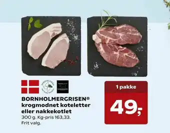 Kvickly BORNHOLMERGRISEN® krogmodnet koteletter eller nakkekotlet tilbud