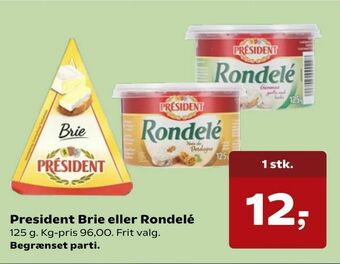 Kvickly President Brie eller Rondelé tilbud