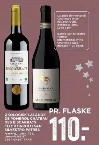 MENY ØKOLOGISK LALANDE DE POMEROL CHÂTEAU DES BISCARRATS ELLER BAROLO SAN SILVESTRO PATRES tilbud
