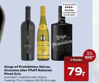 SuperBrugsen Kings of Prohibition Shiraz, Unanime eller Pfaff Rebelais Pinot Gris tilbud