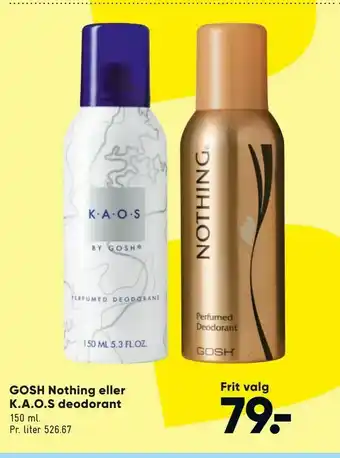 Bilka GOSH Nothing eller K.A.O.S deodorant tilbud