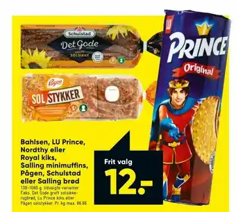 Bilka Bahlsen, LU Prince, Nordthy eller Royal kiks, Salling minimuffins, Pågen, Schulstad eller Salling brød tilbud