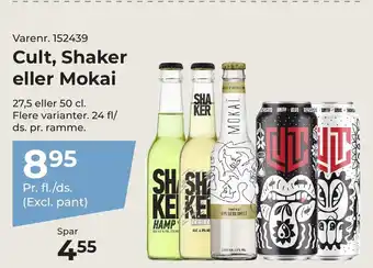 Cult, Shaker eller Mokai