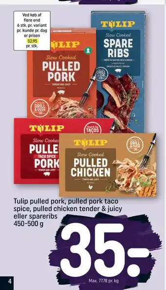 REMA 1000 Tulip pulled pork, pulled pork taco spice, pulled chicken tender & juicy eller spareribs 450-500 g tilbud