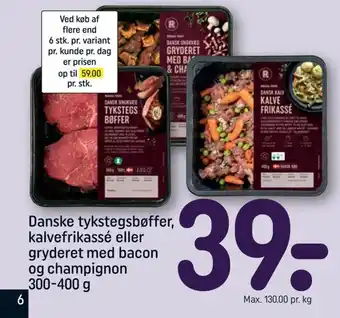 REMA 1000 Danske tykstegsbøffer, kalvefrikassé eller gryderet med bacon og champignon 300-400 g tilbud