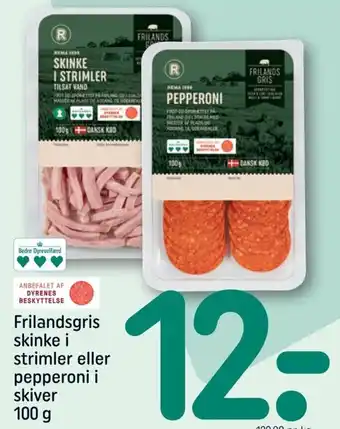 REMA 1000 Frilandsgris skinke i strimler eller pepperoni i skiver tilbud