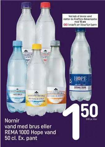 REMA 1000 Nornir vand med brus eller REMA 1000 Hope vand tilbud