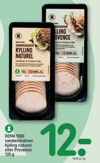 REMA 1000 REMA 1000 sandwichskiver Kylling naturel eller Provence tilbud