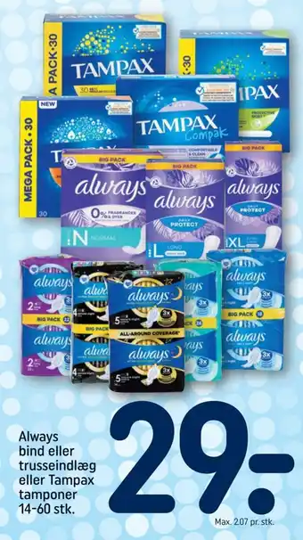 REMA 1000 Always bind eller trusseindlæg eller Tampax tamponer tilbud