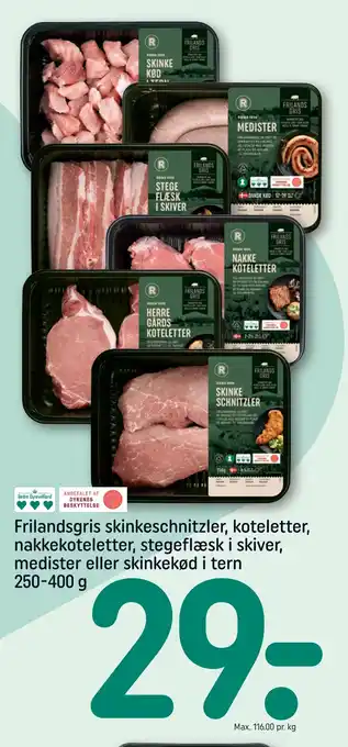 REMA 1000 Frilandsgris skinkeschnitzler, koteletter, nakkekoteletter, stegeflæsk i skiver, medister eller skinkekød i tern tilbud