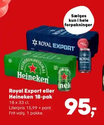 Kvickly Royal Export eller Heineken 18-pak tilbud