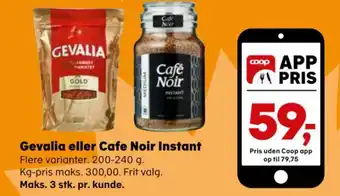 Kvickly Gevalia eller Cafe Noir Instant tilbud