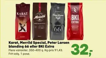 Kvickly Karat, Merrild Special, Peter Larsen blanding 66 eller BKI Extra tilbud