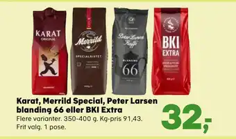 SuperBrugsen Karat, merrild special, peter larsen blanding 66 eller bki extra tilbud