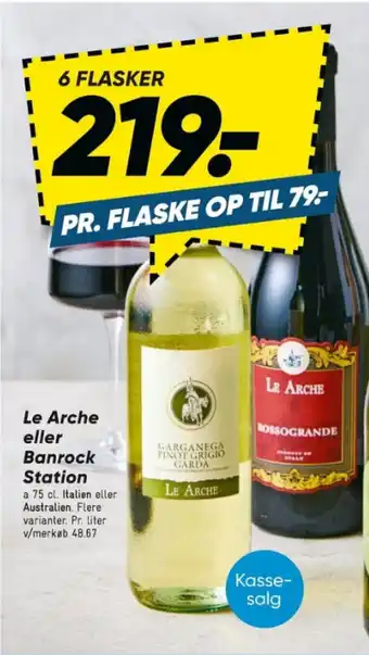 Bilka Le Arche eller Banrock Station tilbud