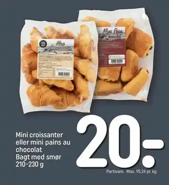 REMA 1000 Mini croissanter eller mini pains au chocolat Bagt med smør tilbud