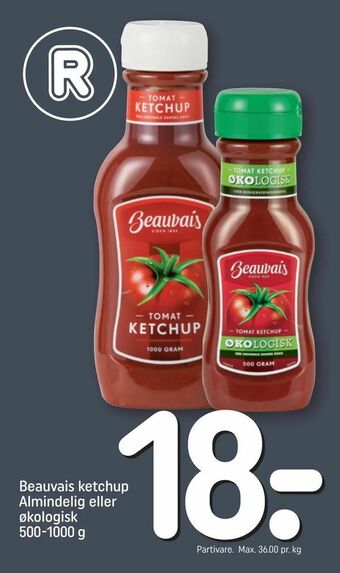 REMA 1000 Beauvais ketchup Almindelig eller økologisk tilbud