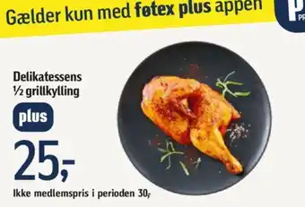 Føtex Delikatessens 1/2 grillkylling tilbud