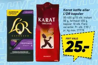 Bilka Karat kaffe eller L'OR kapsler tilbud