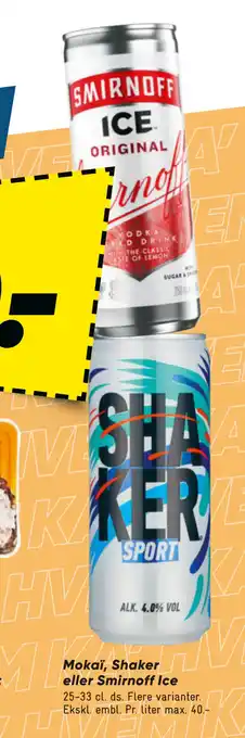 Bilka Mokaï, shaker eller smirnoff ice tilbud