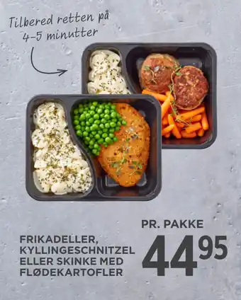 MENY Frikadeller, kyllinge. schnitzel eller skinke med fløde kartofler tilbud
