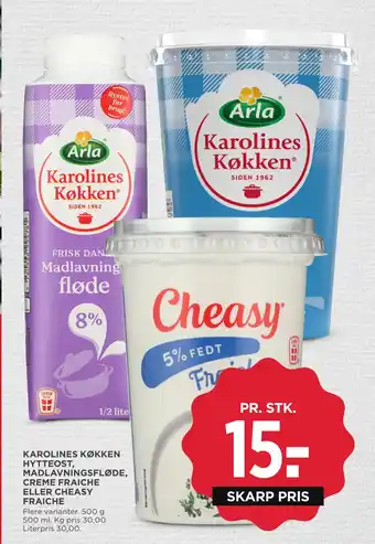 MENY Karolines køkken hytteost, madlavningsfløde, creme fraiche eller cheasy fraiche tilbud
