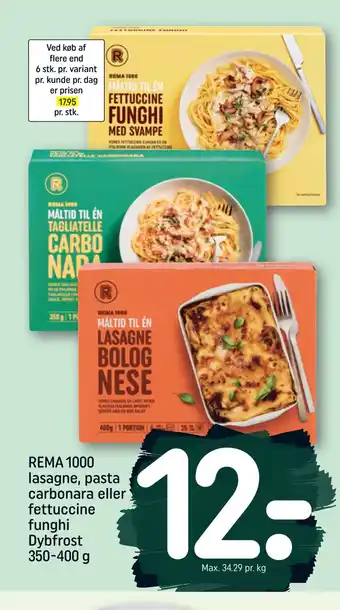 REMA 1000 Rema 1000 lasagne, pasta carbonara eller fettuccine funghi dybfrost 350-400 g tilbud