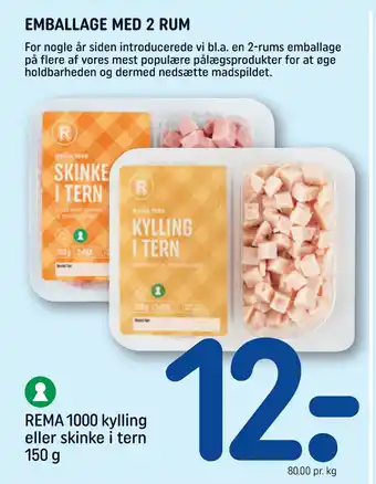REMA 1000 Rema 1000 kylling eller skinke i tern 150 g tilbud