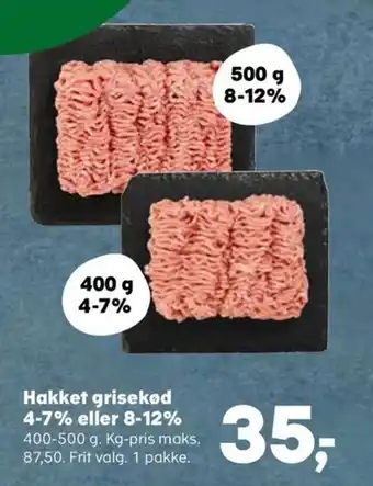 Hakket grisekød 4-7% eller 8-12%
