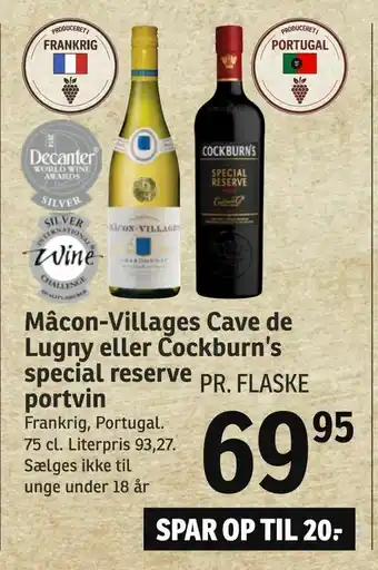 Mâcon-Villages Cave de Lugny eller Cockburn's special reserve portvin