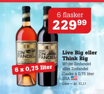 Live big eller think big