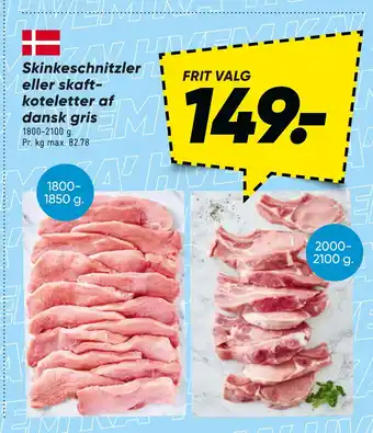 Bilka Skinkeschnitzler eller skaftkoteletter af dansk gris tilbud