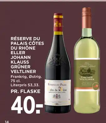 MENY Réserve du palais côtes du rhône eller johann klauss grüner velt liner tilbud