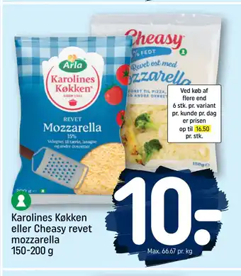 REMA 1000 Karolines køkken eller cheasy revet mozzarella 150-200 g tilbud