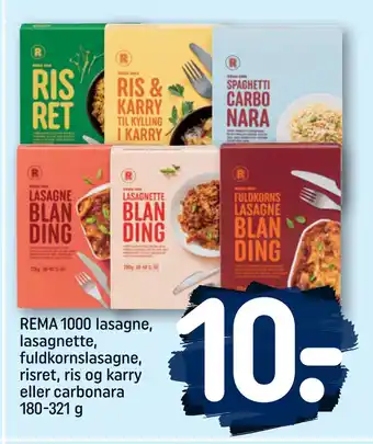 REMA 1000 Rema 1000 lasagne, lasagnette, fuldkornslasagne, risret, ris og karry eller carbonara 180-321 g tilbud