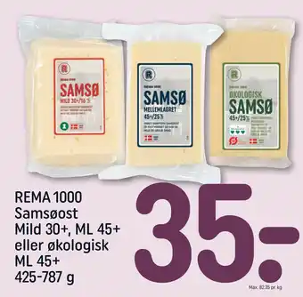 REMA 1000 Rema 1000 samsøost mild 30+, ml 45+ eller økologisk tilbud