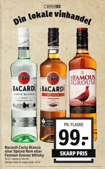 SPAR Bacardi carta blanca eller spiced rom eller famous grouse whisky tilbud