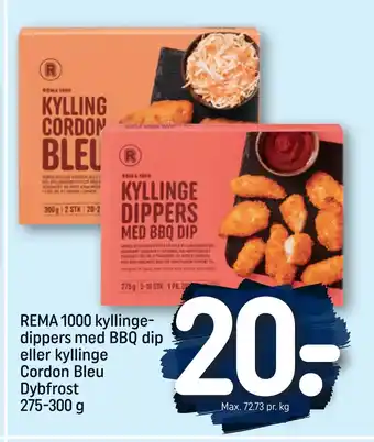 REMA 1000 Rema 1000 kyllingedippers med bbq dip eller kyllinge cordon bleu dybfrost 275-300 g tilbud