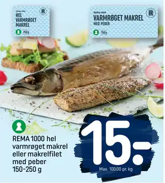 REMA 1000 Rema 1000 hel varmrøget makrel eller makrelfilet med peber 150-250 g tilbud
