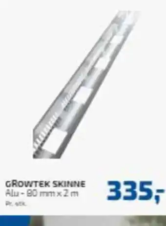 GROWTEK SKINNE