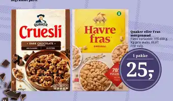 Dagli'Brugsen Quaker eller fras morgenmad tilbud