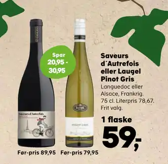 SuperBrugsen Saveurs d´autrefois eller laugel pinot gris tilbud
