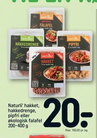 REMA 1000 Naturli' hakket, hakkedrenge, pipfri eller økologisk falafel 200-400 g tilbud