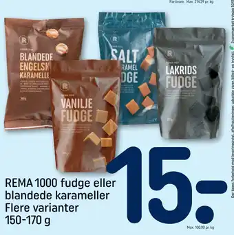 REMA 1000 Rema 1000 fudge eller blandede karameller flere varianter 150-170 g tilbud