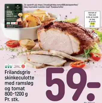 REMA 1000 Frilandsgris skinkeculotte med ramsløg og tomat 800-1200 g Pr. stk. tilbud