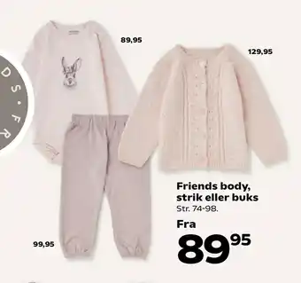 Kvickly Friends body, strik eller buks tilbud