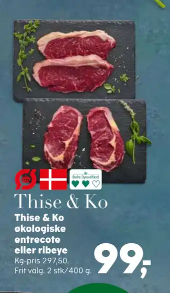 SuperBrugsen Thise & Ko økologiske entrecote eller ribeye tilbud