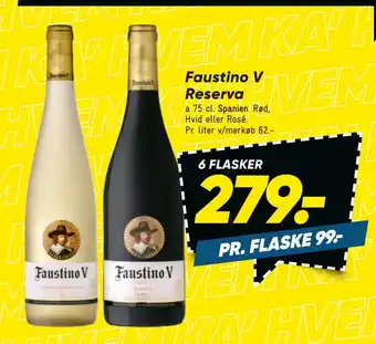 Bilka Faustino V Reserva tilbud